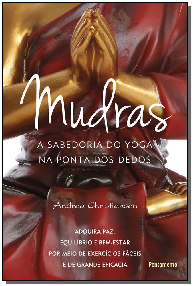 Mudras - a Sabedoria do Yoga na Ponta dos Dedos