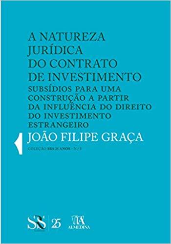Natureza Jurídica do Contrato de Investimento, A - 01ed/18