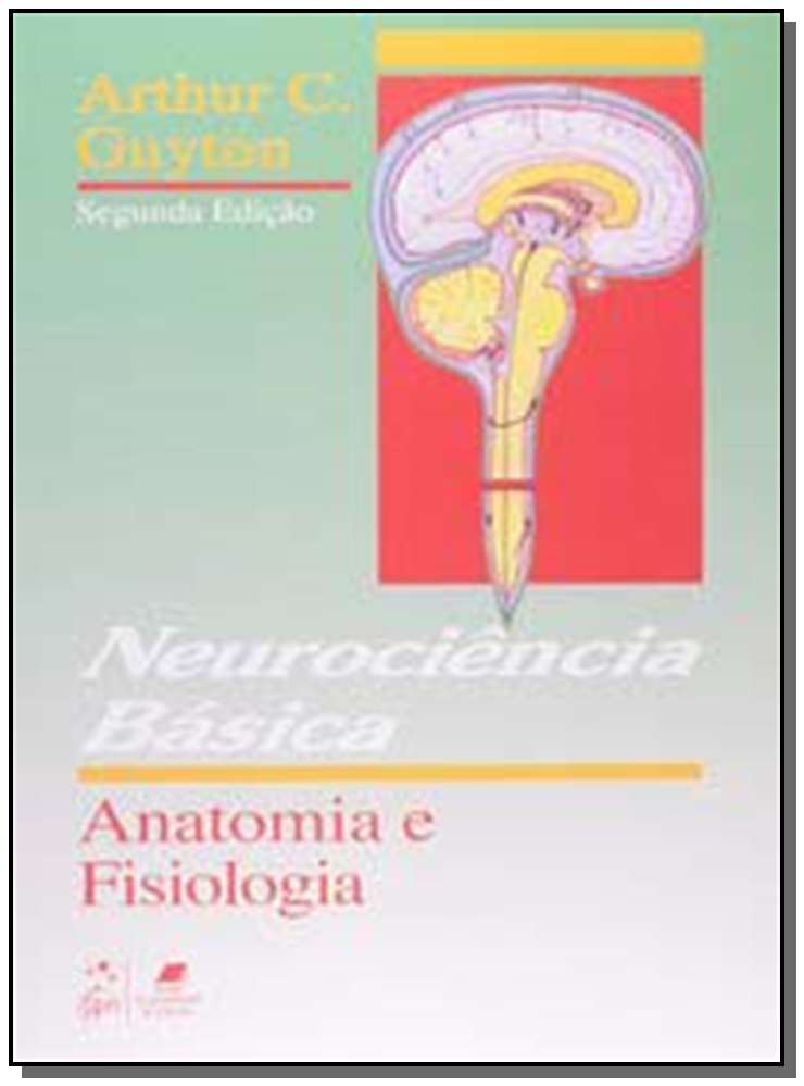 Neurociência Básica - Anatomia e Fisiologia