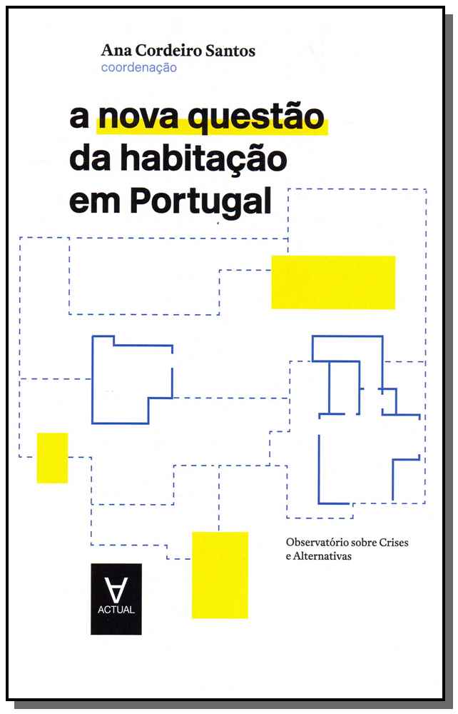 Nova Questão da Habitação em Portugal, A