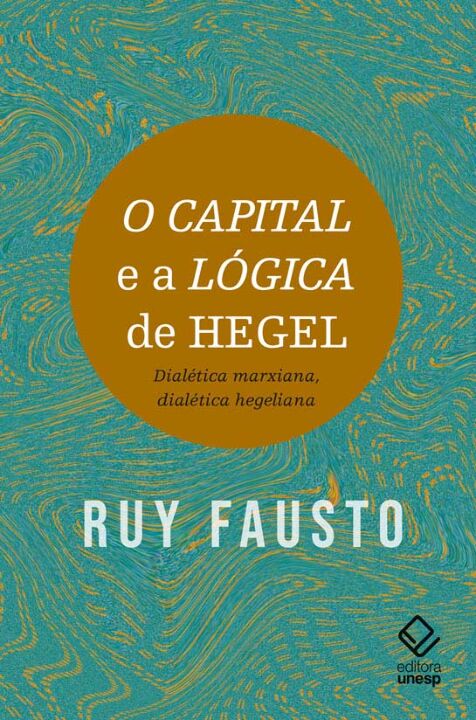 O Capital e a Lógica De Hegel