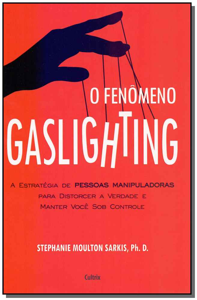 O Fenômeno Gaslighting