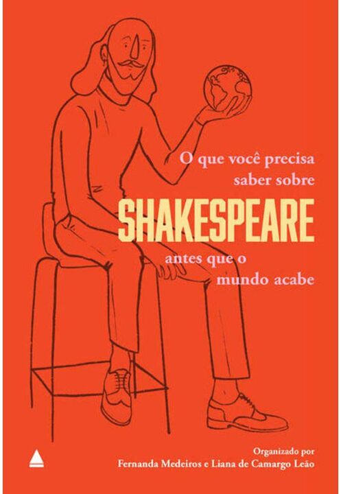 O Que Você Precisa Saber Sobre Shakespeare