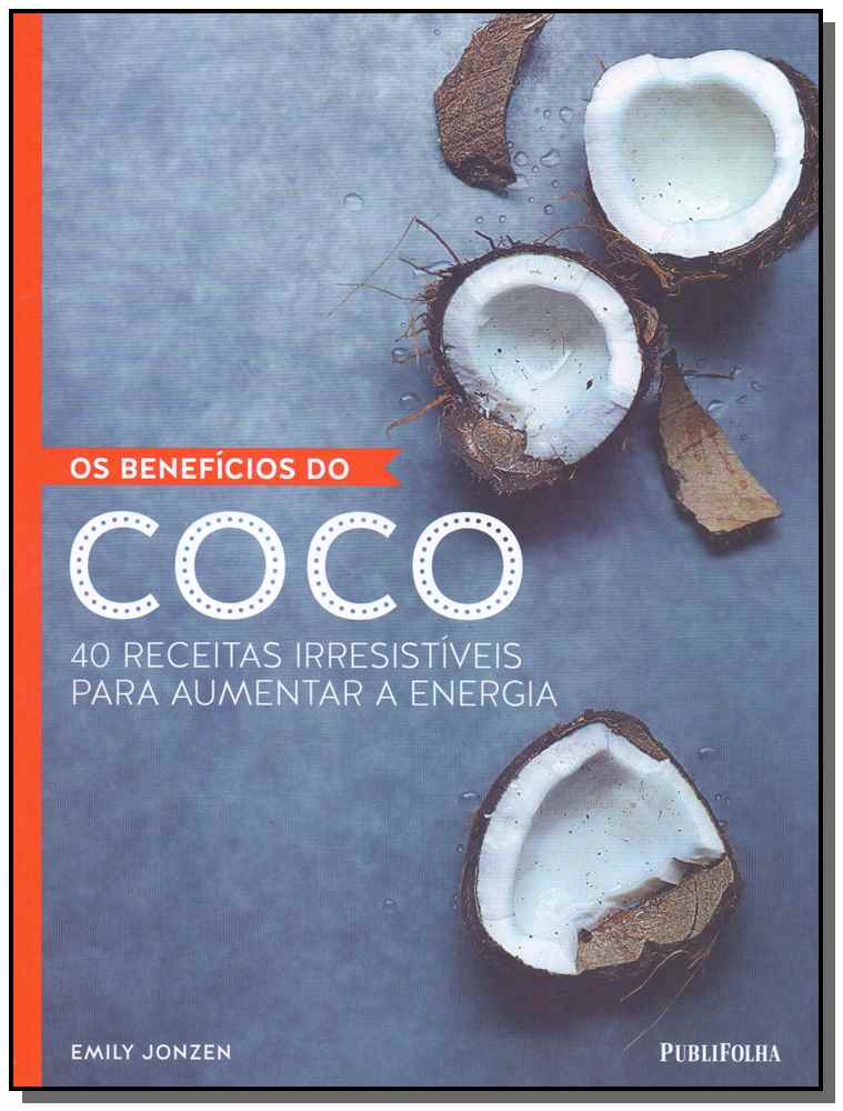 Os Benefícios do Coco