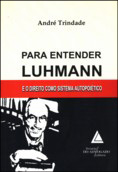 Para Entender Luhmann: E o direito como sistema autopoiético - 01Ed/08