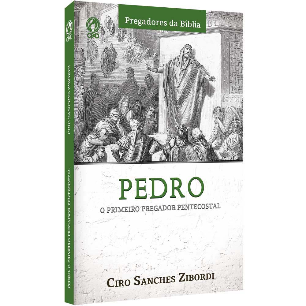 Pedro - o Primeiro Pregador Pentecostal