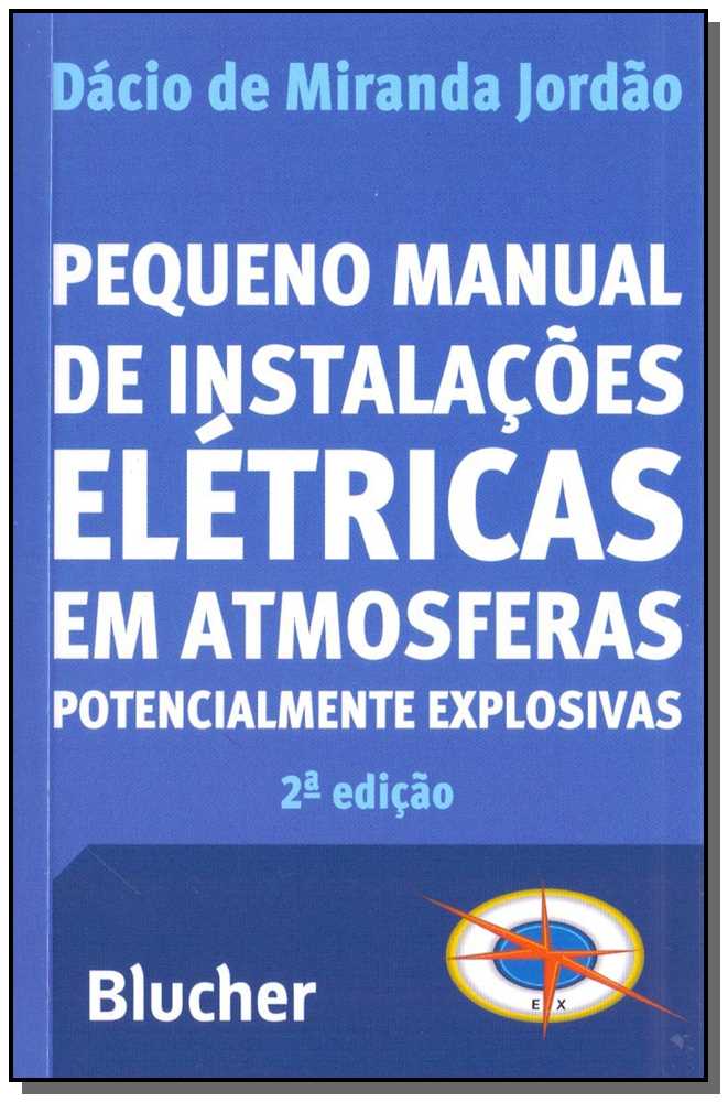Pequeno manual de instalações elétricas em atmosferas potencialmente explosivas
