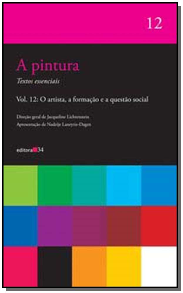 Pintura, A - Vol. 12 - O Artista, a Formação e a Questão Social