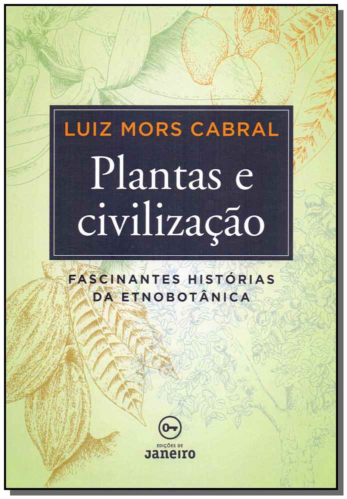 Plantas e Civilização - (Brochura)