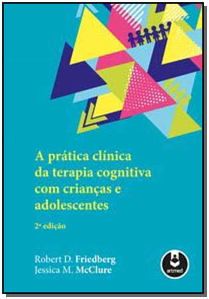 Pratica Clinica Da Terapia Cognitiva, a - 02Ed/19