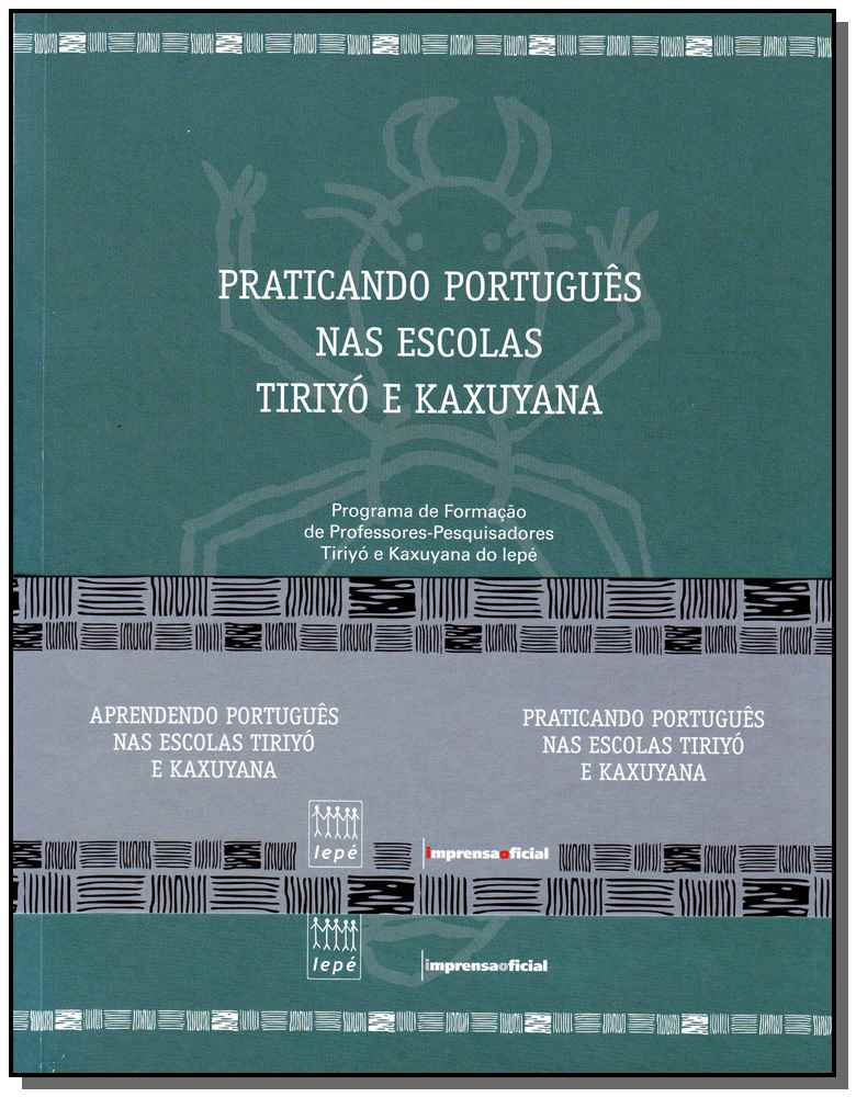 Praticando Português nas Escolas Tiriyó e Kaxuyana