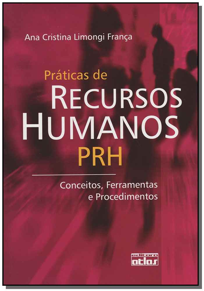 Práticas De Recursos Humanos: Conceitos, Ferramentas e Procedimentos
