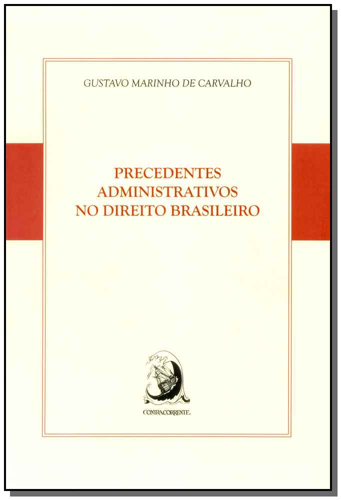 Precedentes Administrativos Dto Brasileiro 01Ed/15