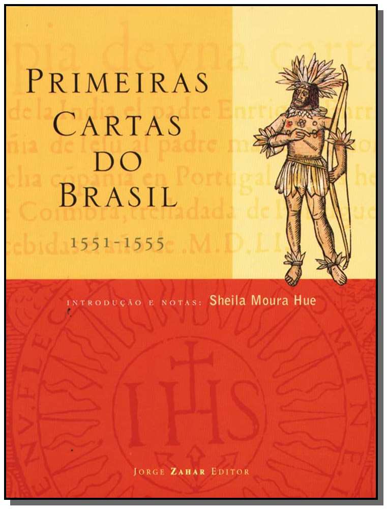 Primeiras Cartas do Brasil - (1551 - 1555)