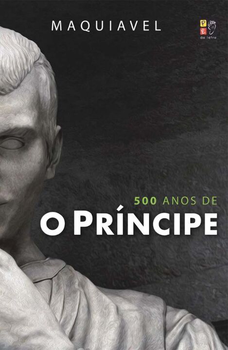 Príncipe Maquiavel - 500 Anos (Capa Dura), O