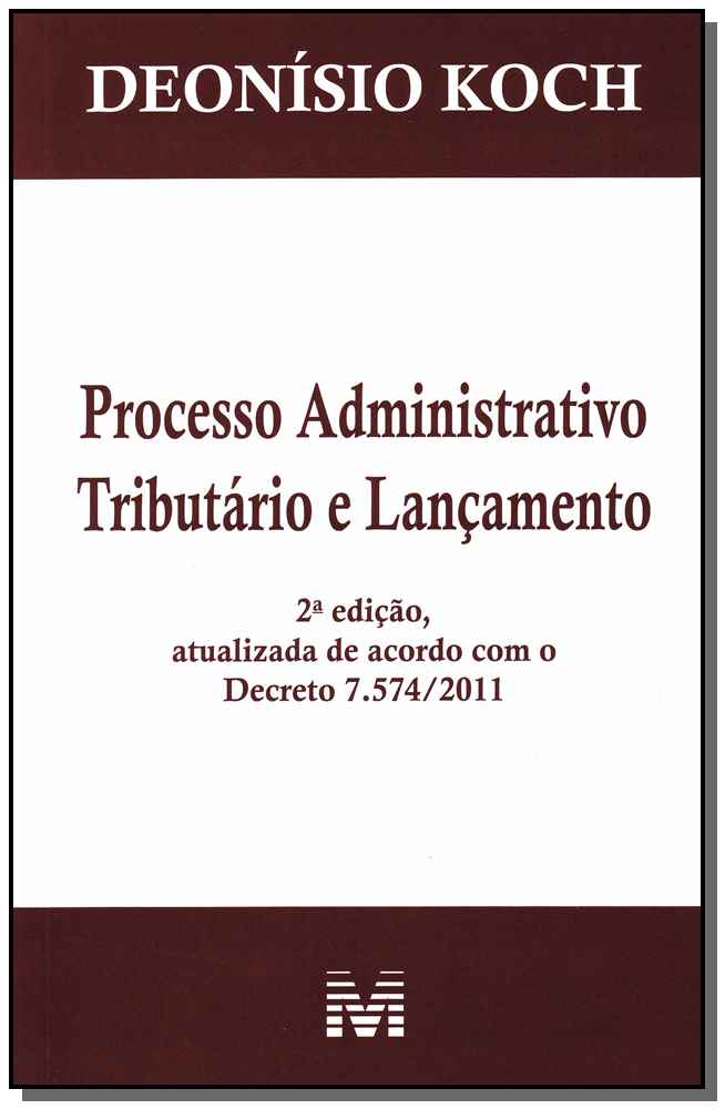 Processo Administrativo Tributário - 2 Ed. - 2012