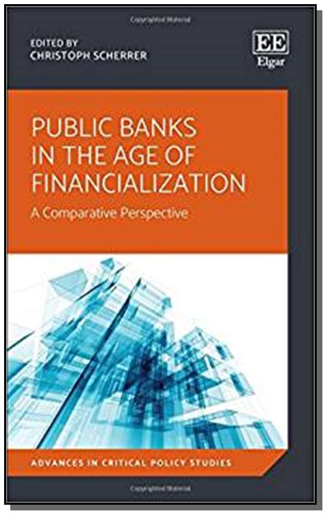 Public Banks in the Age of Financialization - A Comparative Perspective