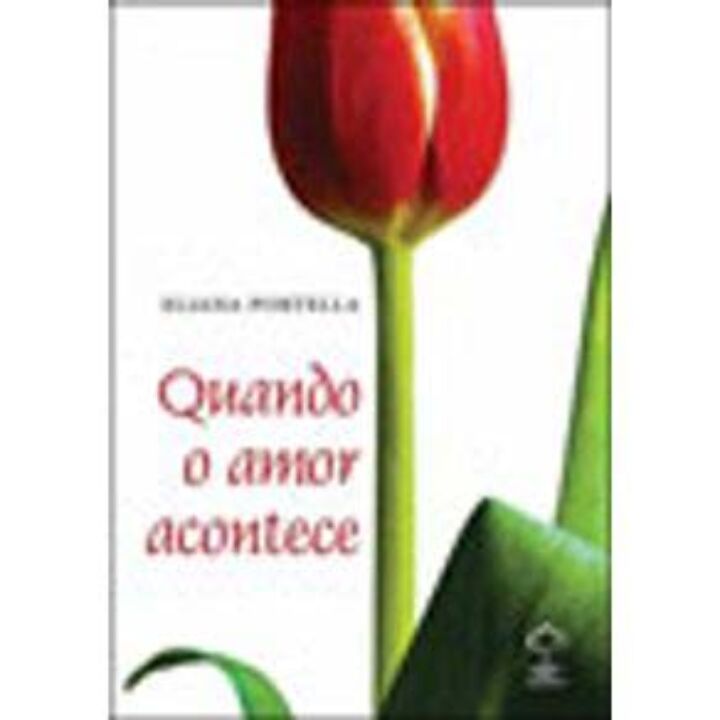 Quando O Amor Acontece 1 Ed 2010