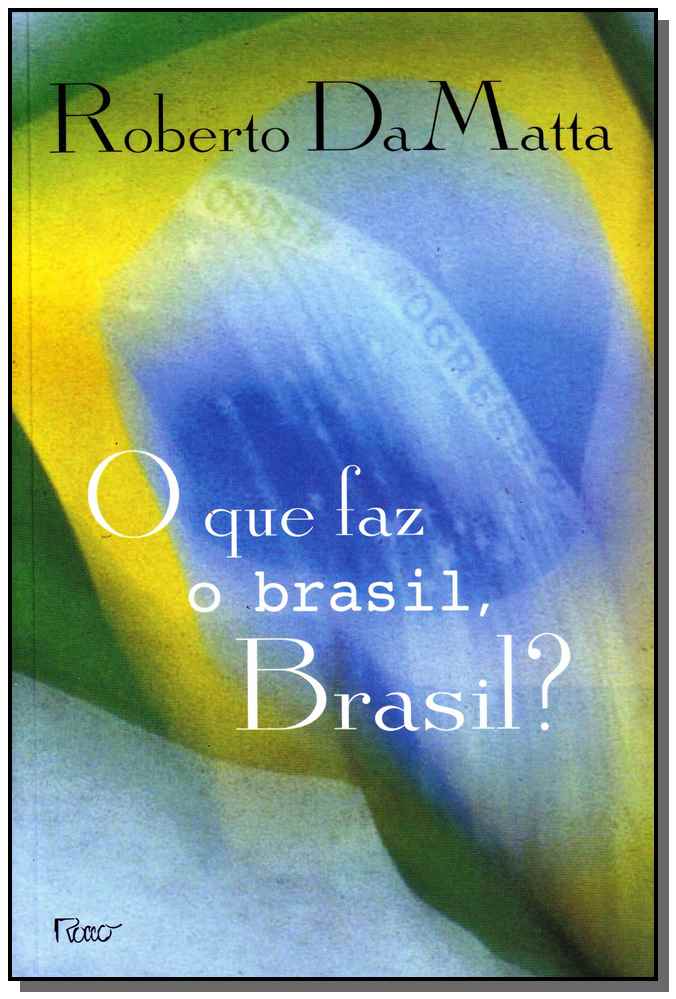 Que Faz o Brasil, Brasil?