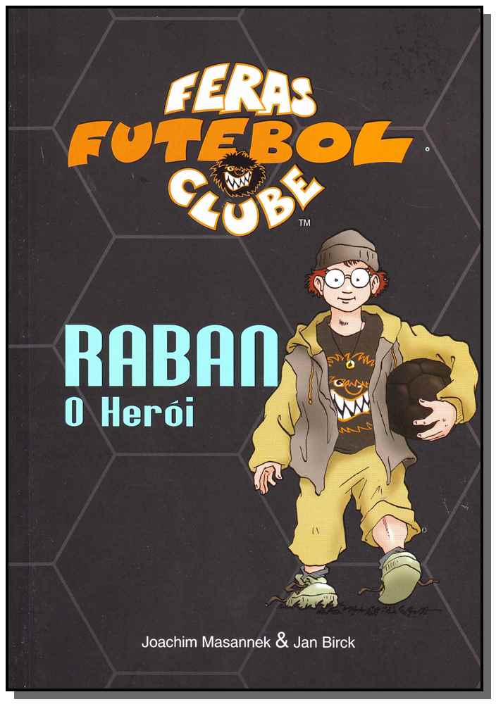 Raban o Herói - Feras Futebol Clube