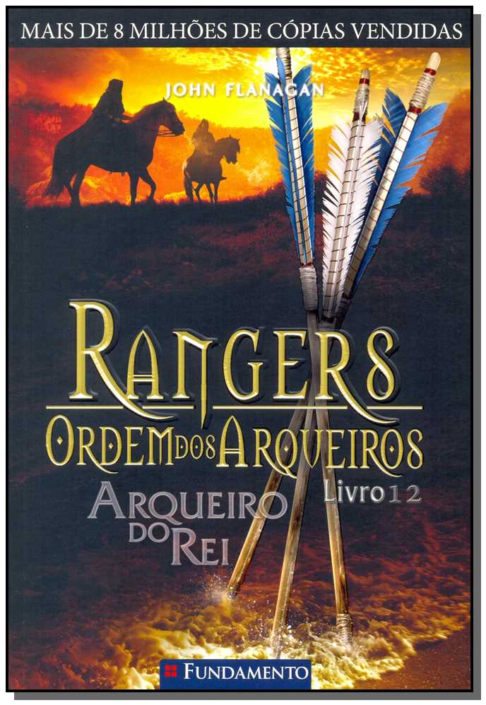 Rangers - Ordem dos Arqueiros - Livro 12 - Arqueiro do Rei