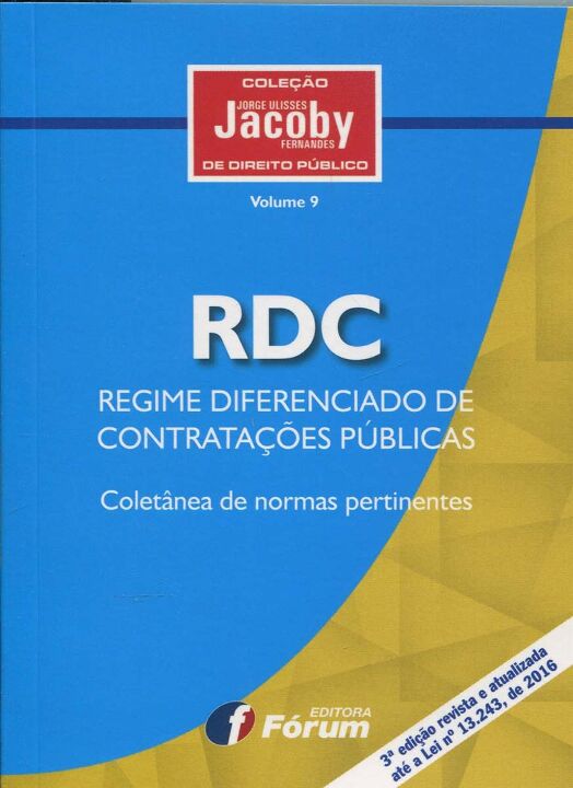 Rdc - Regime Diferenciado De Contratações Públicas - Lei n 12.462 De 5 De Agosto De 2011 - 03ED/17