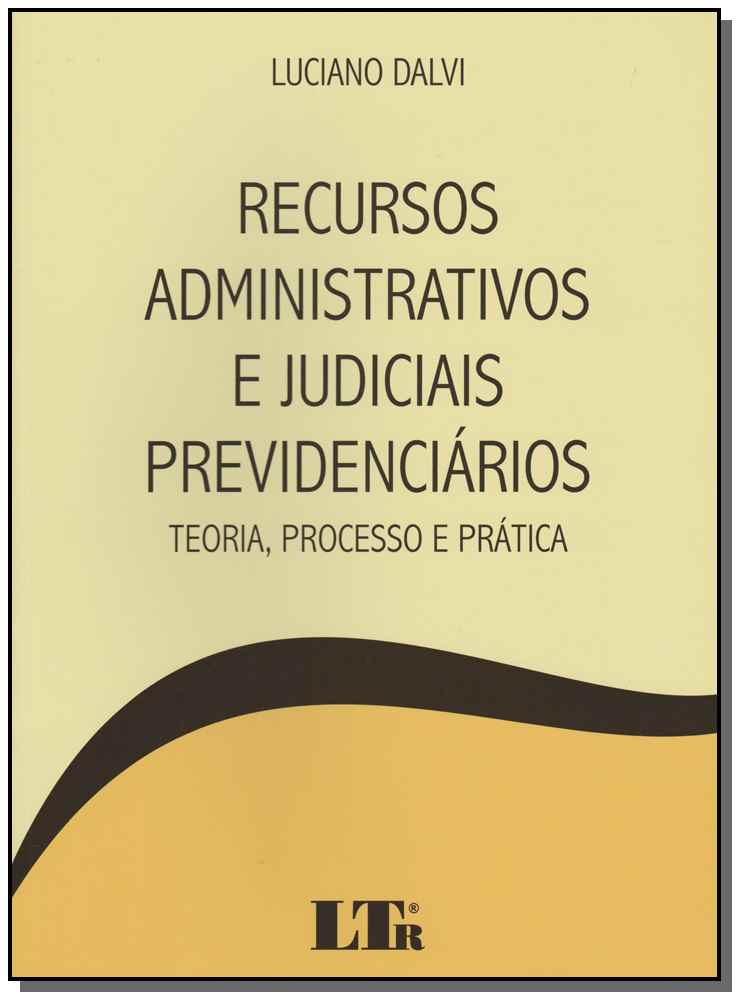 Recursos Administrativos e Judiciais Previdenciários
