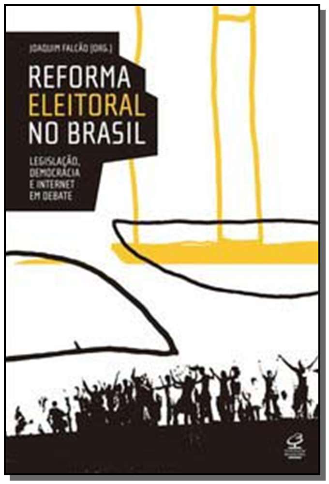 REFORMA ELEITORAL NO BRASIL: LEGISLACAO, DEMOCRACI