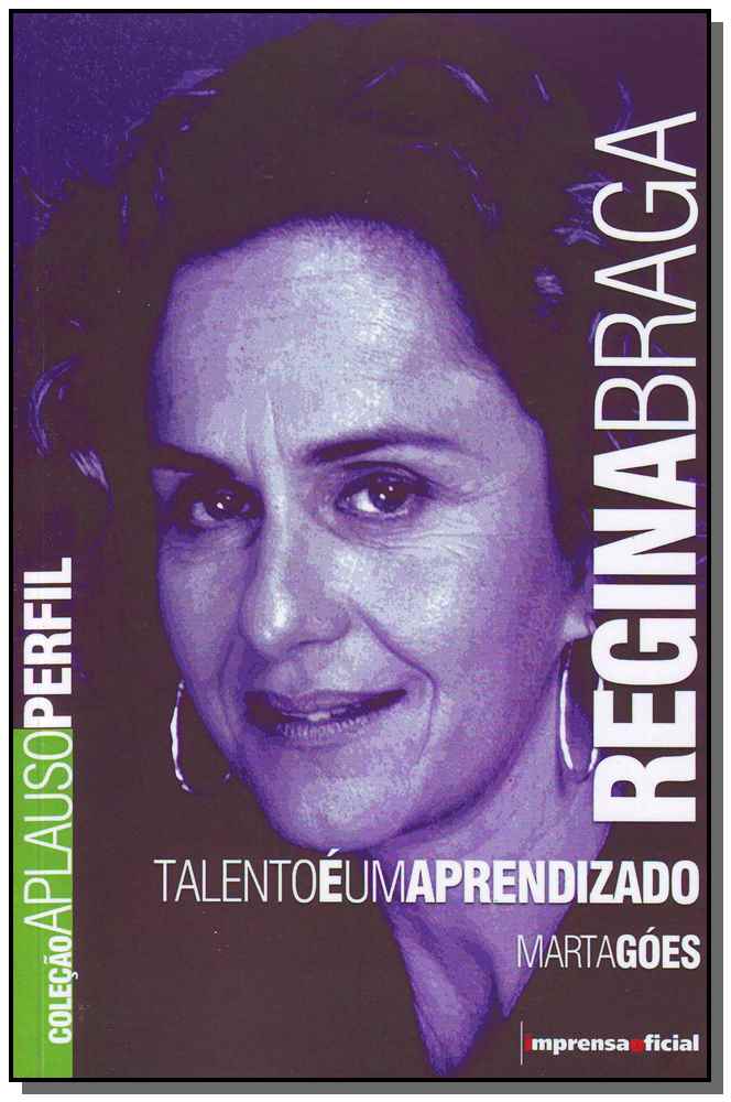 Regina Braga - Talento é um Aprndizado