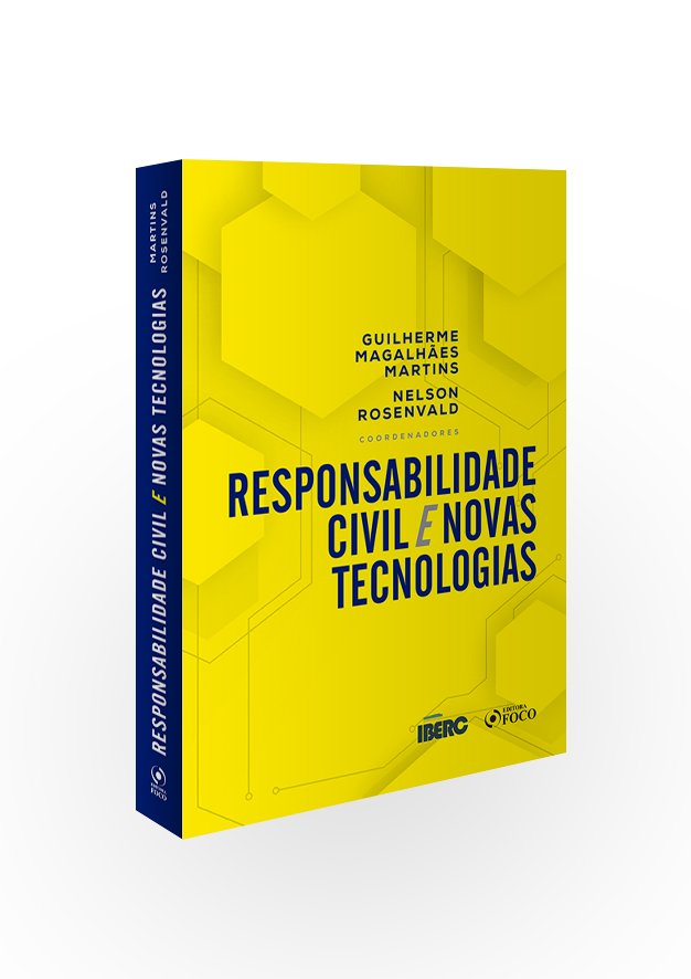 Responsabilidade Civil e Novas Tecnologias - 1Ed - 2020