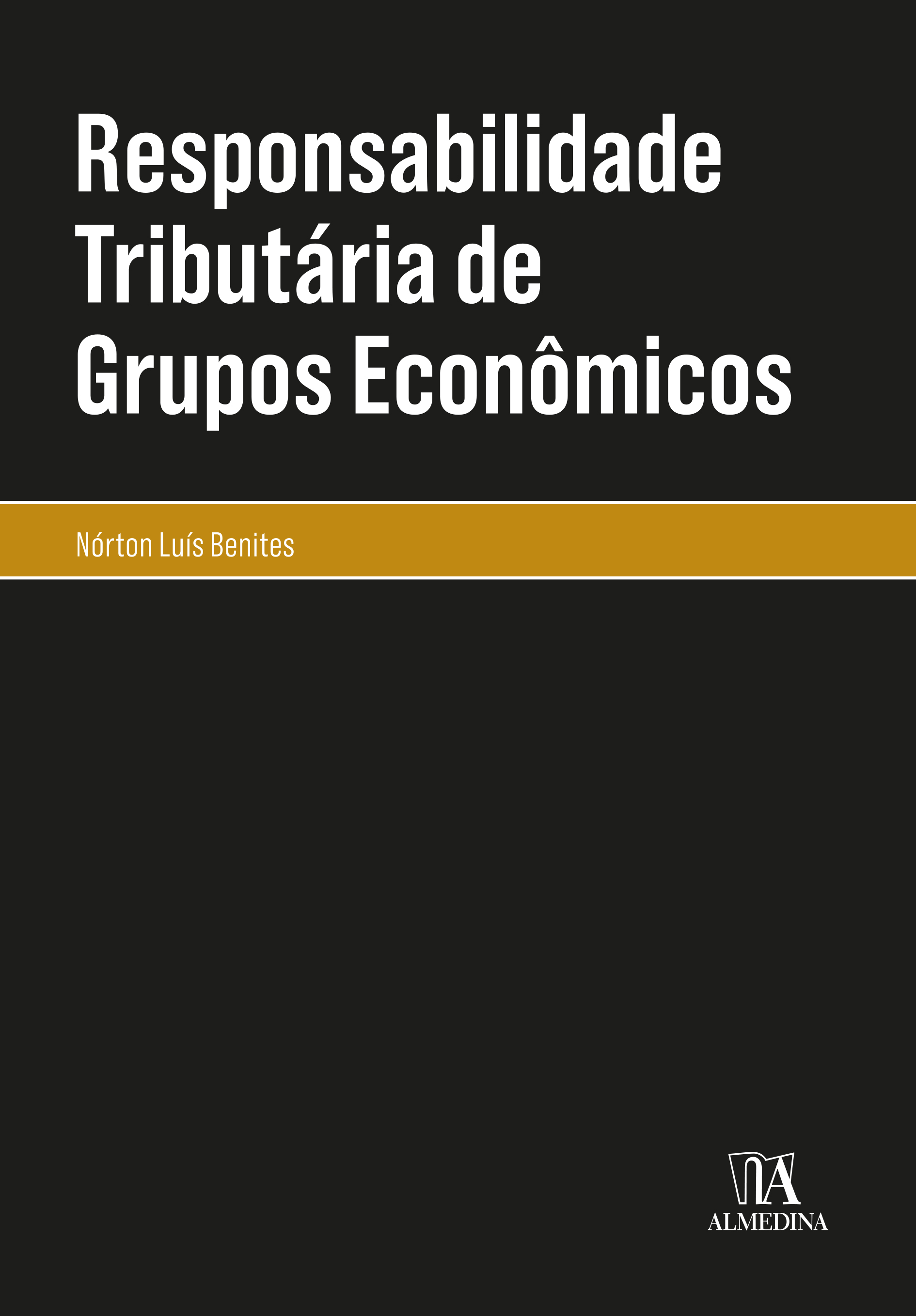 Responsabilidade Tributária de Grupos Econômicos - 01Ed/20