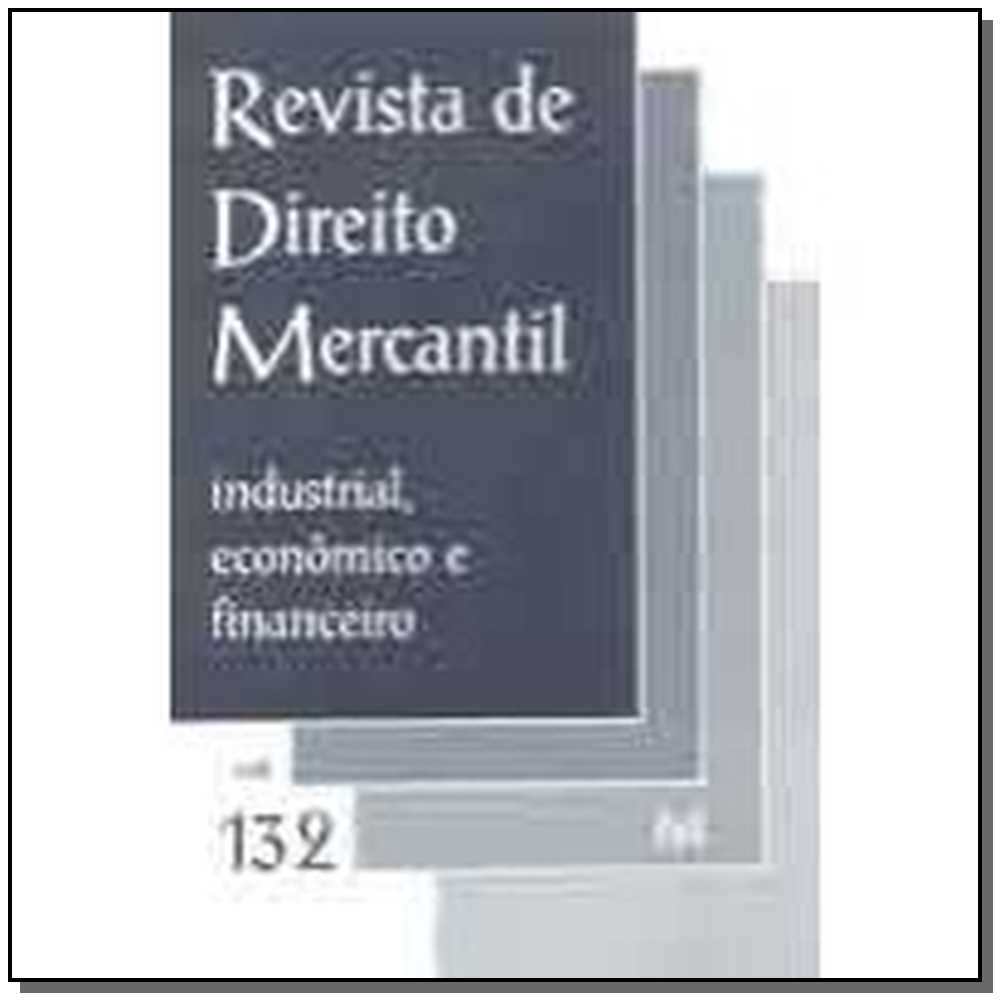Revista De Direito Mercantil Vol. 132