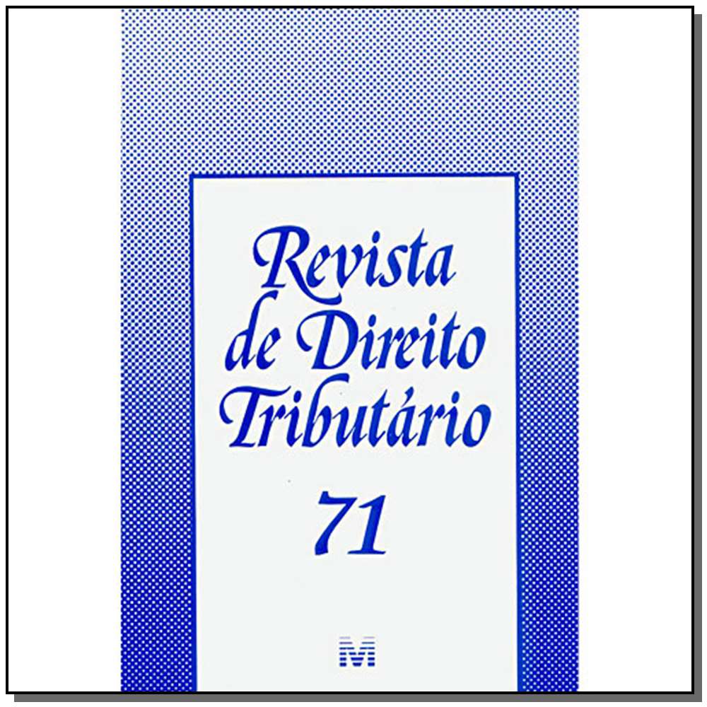 Revista De Direito Tributario Vol. 71