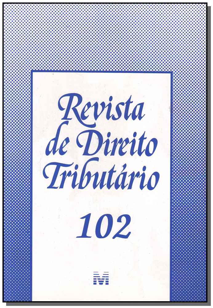 Revista De Direito Tributario Vol.102