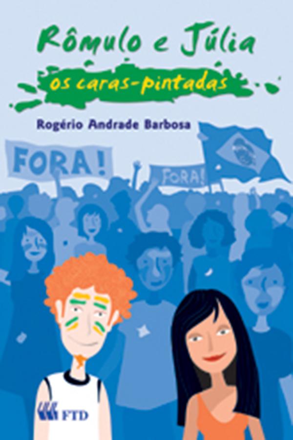 ROMULO E JULIA - OS CARAS-PINTADAS-REN (BRASIL DE)
