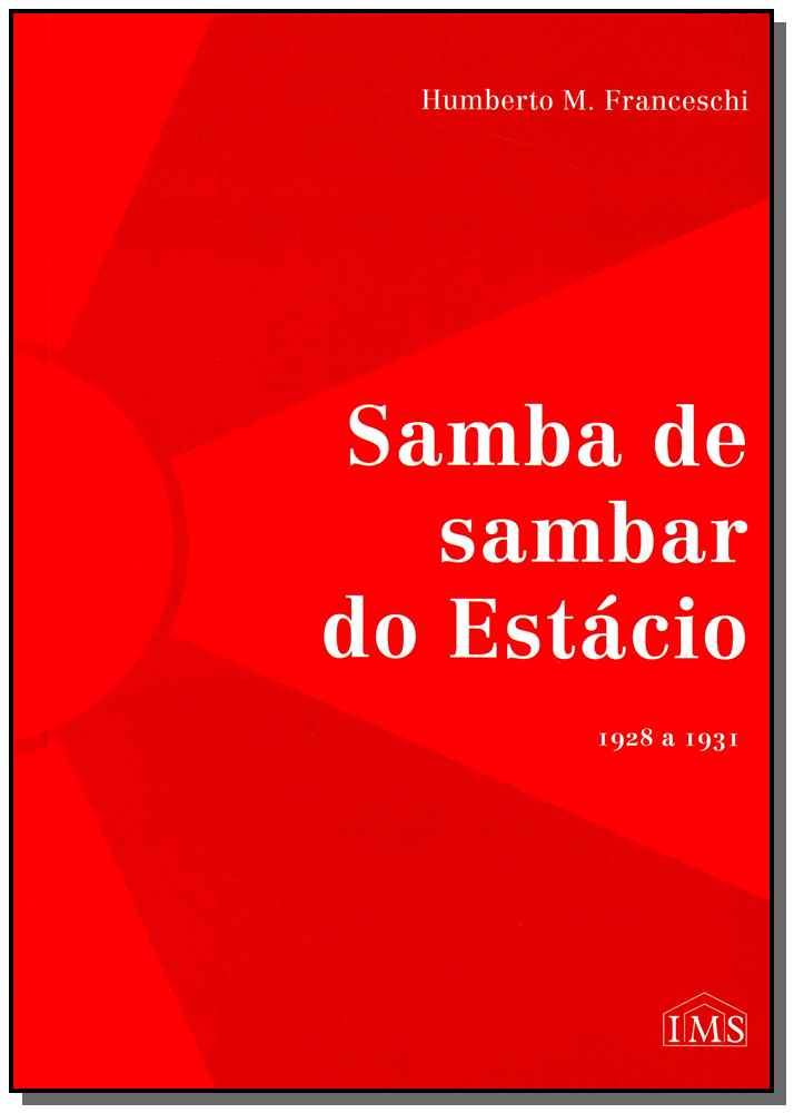 Samba de Sambar do Estácio ( 1928 - 1931 )