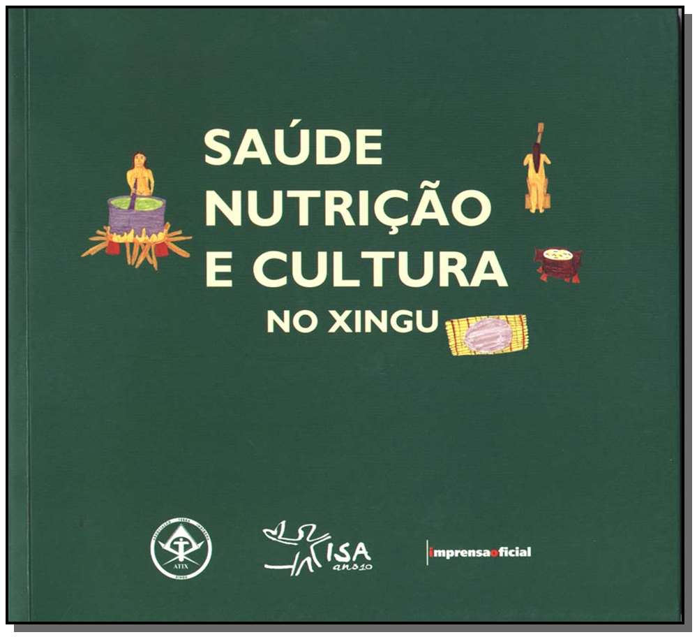 Saúde,nutrição e Cultura no Xingu