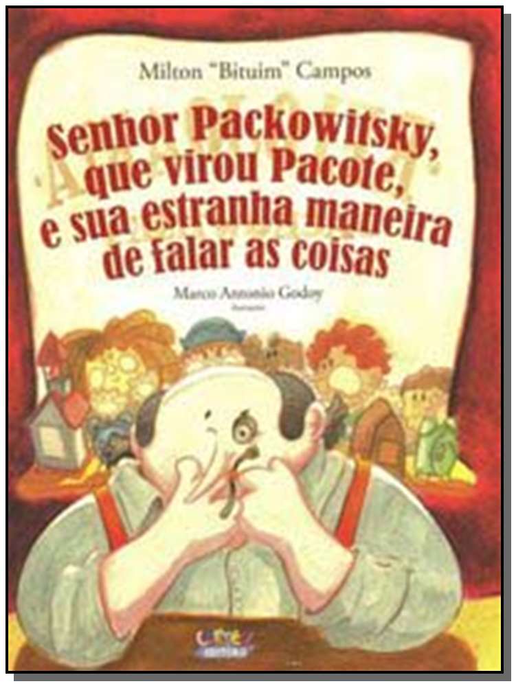 Senhor Packowitsky, que virou Pacote, e sua estranha maneira de falar as coisas