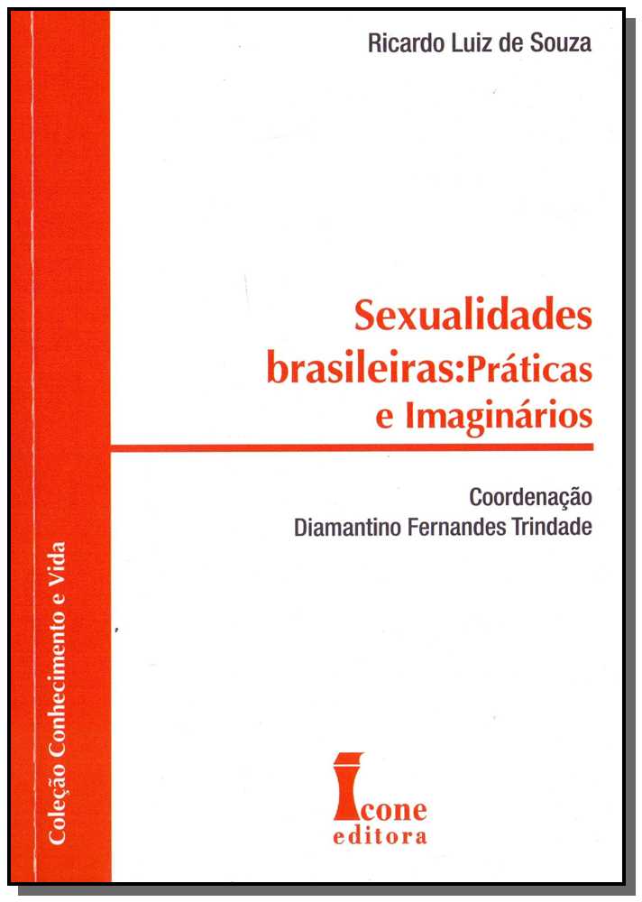 Sexualidades Brasileiras: Práticas e Imaginários