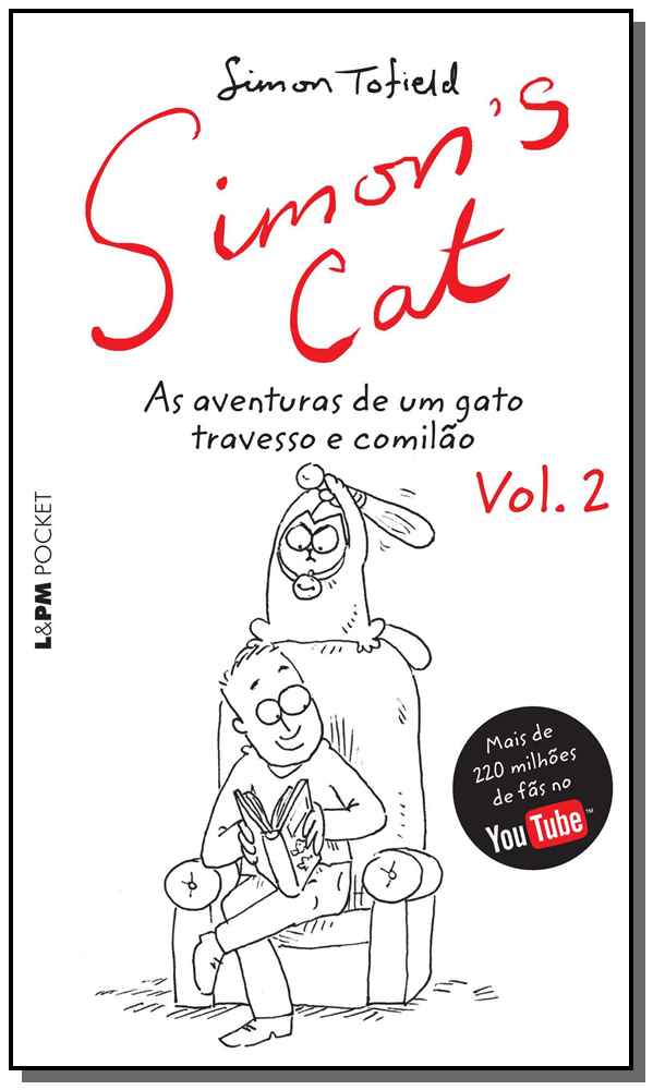 Simons Cat Vol 02: As Aventuras De Um Gato Travess
