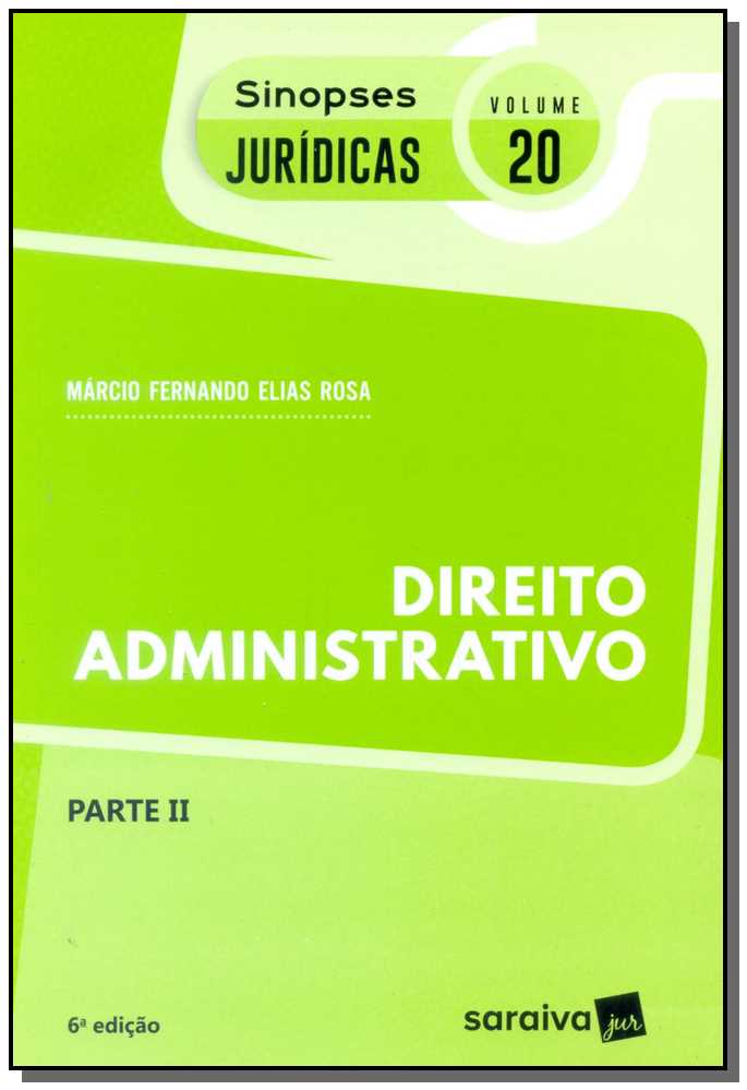 Sinopses Juridicas - Vol. 20 - Direito Administrativo - Parte 2 - 06Ed/18