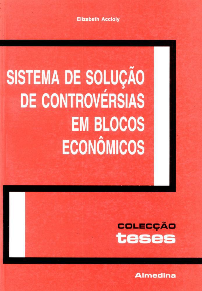 Sistema de Solução de Controvérsias em Blocos Econômicos - 01Ed/04