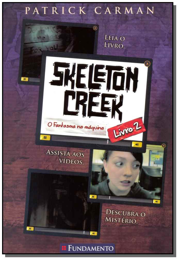 Skeleton Creek 02 - o Fantasma na Máquina