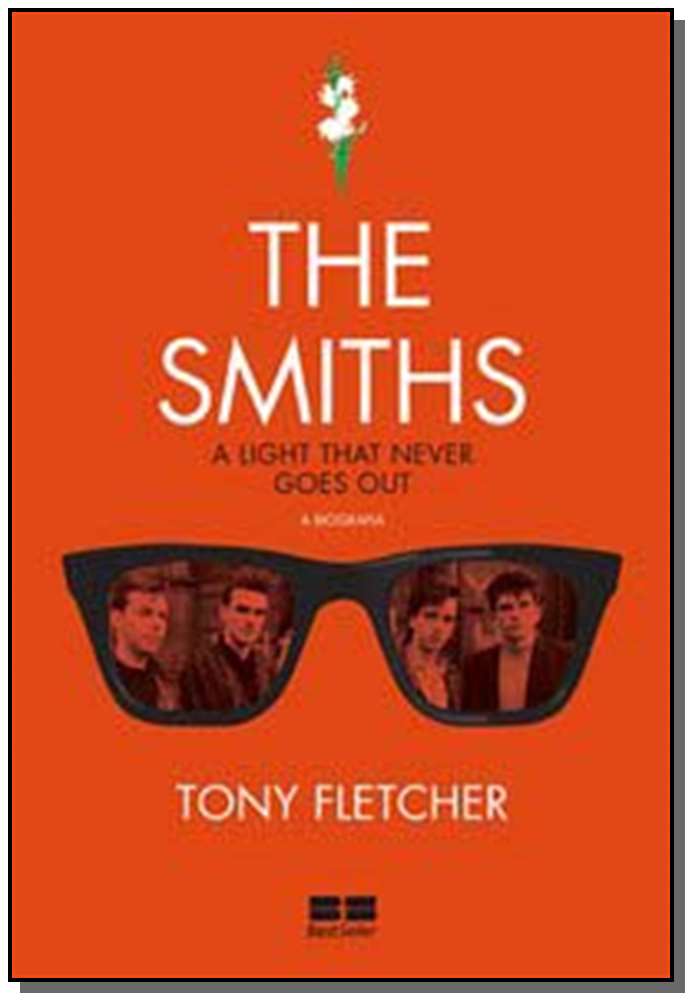 The Smiths: a Biografia