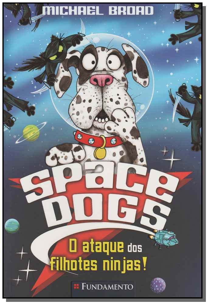 Space Dogs - o Ataque dos Filhotes Ninjas