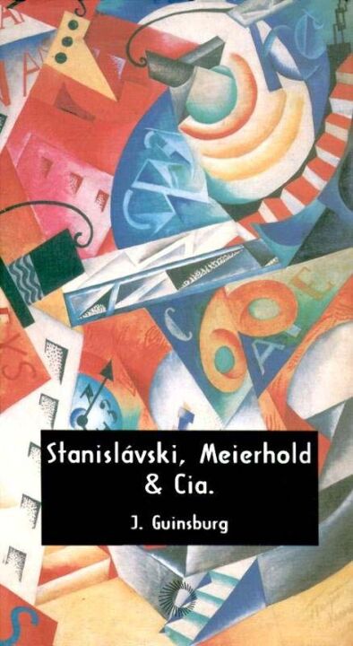 Stanislavski, Meierhold & cia.