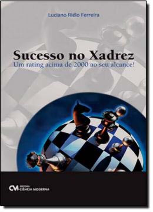 Sucesso no Xadrez - Um Rating Acima de 2000 ao Seu Alcance!