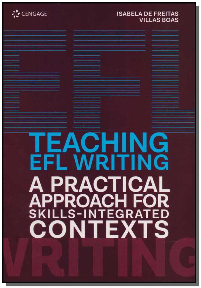 Teaching EFL Writing A Practical Approach For Skills-Integrated Contexts