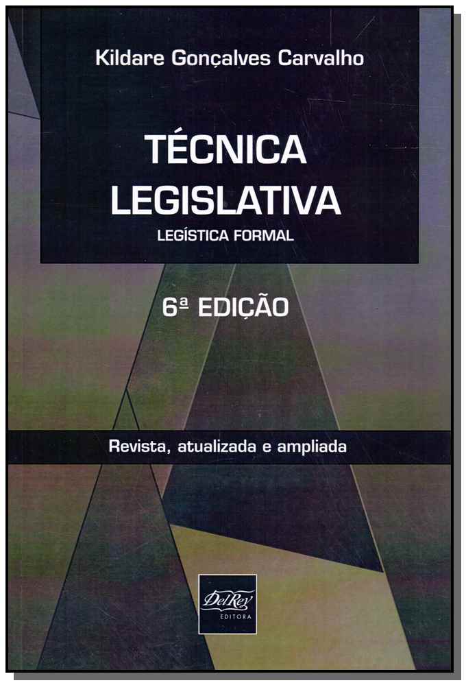 Técnica Lesgislativa - Legísta Formal - 06Ed/14