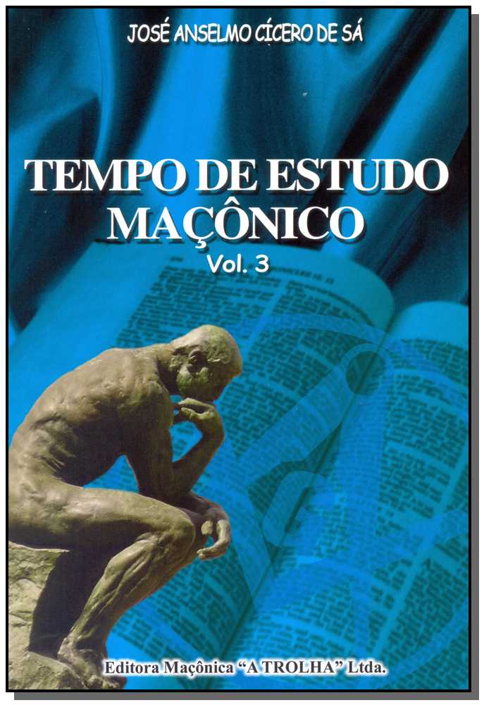 Tempo De Estudo Maconico - Vol. 03